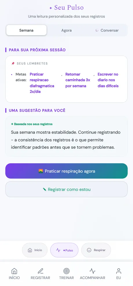 Tela do Pulso da Maré: o título '✦ Seu Pulso' e o subtítulo 'Uma leitura personalizada dos seus registros'. Cards com rótulos humanos (Bom, Leve, Moderado, Pede atenção) e setinhas de tendência para humor, ansiedade, bem-estar e energia, seguidos de uma narrativa da semana, do que tem funcionado e de uma sugestão gentil. Em nenhum lugar aparece o número cru da escala.